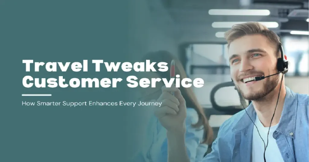 travel tweaks customer service